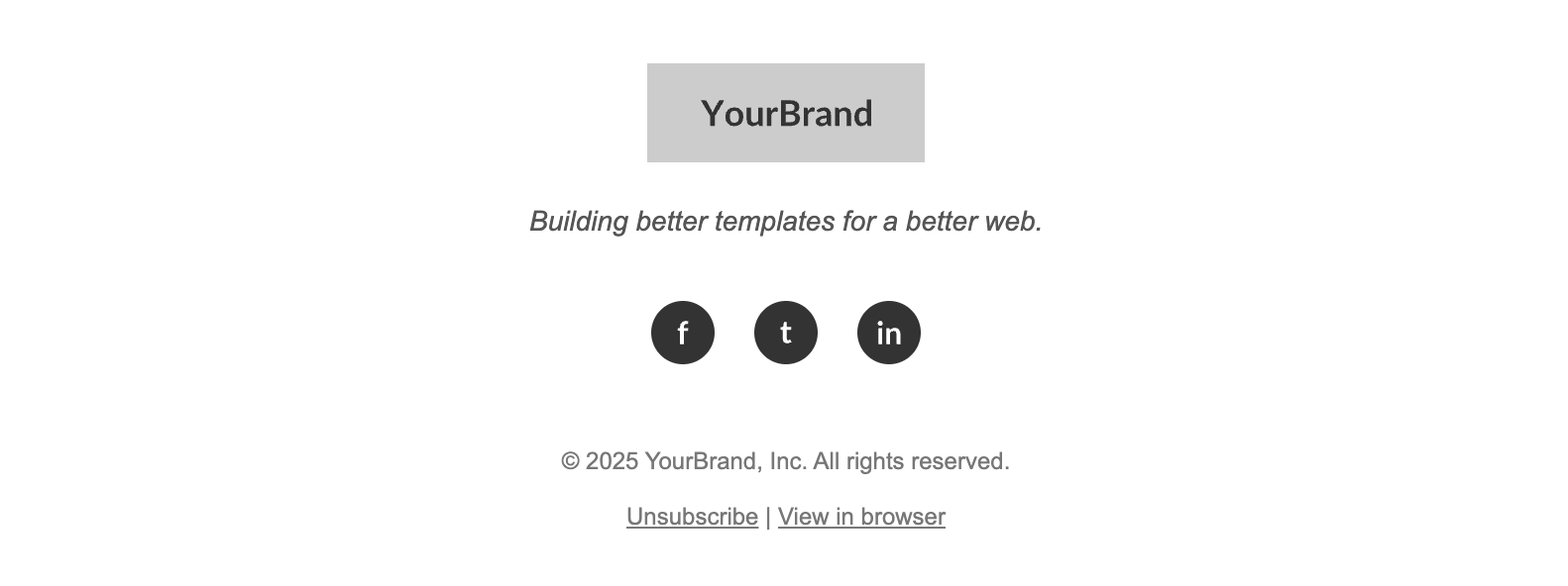 Screenshot of a centered email footer with a logo, a brand tagline, social icons, and legal text all center-aligned.