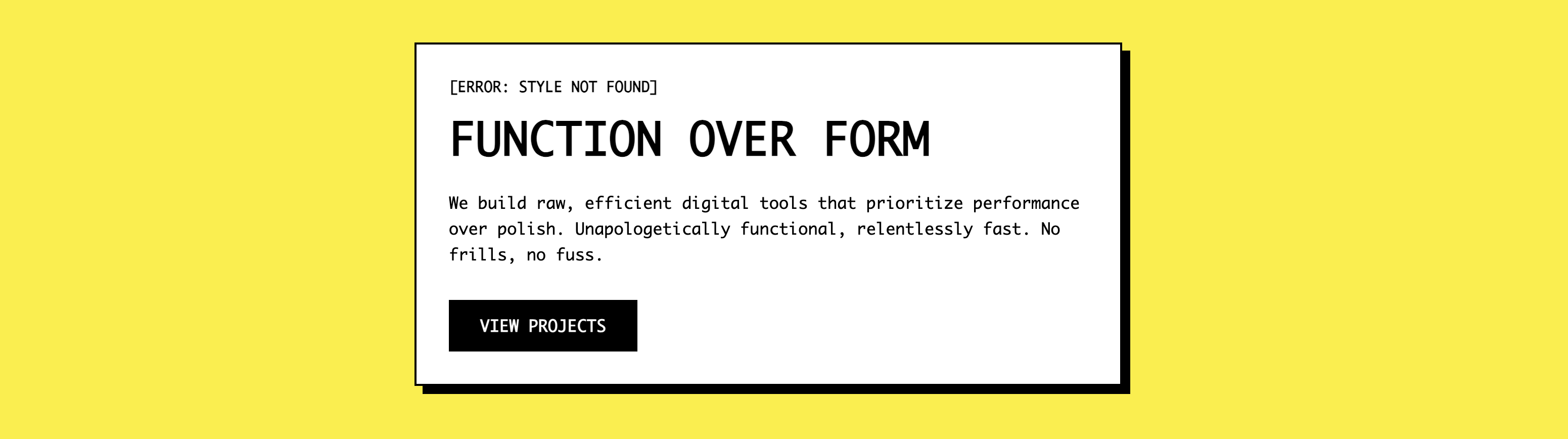 Screenshot of a hero section with a bold, raw, brutalist or retro design aesthetic.