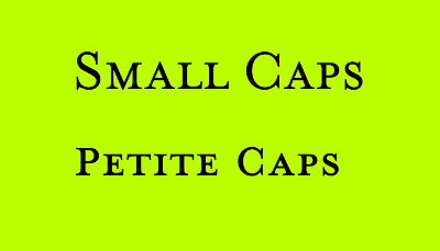 Example of small caps and petite caps